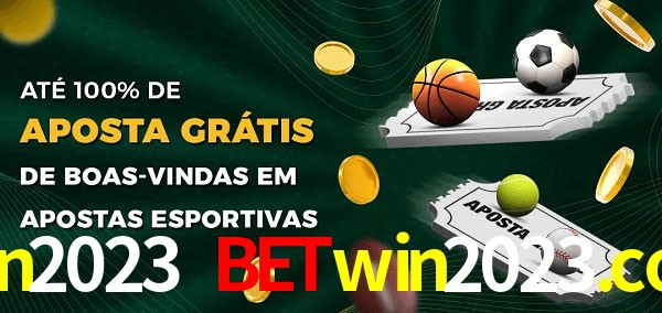 win2023 betwin2023.com Ate 100% de Aposta Gratis